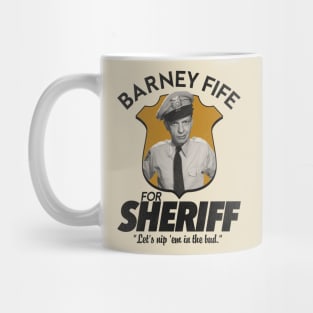 Barney Fife For Sheriff Mug